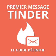 Premier message Tinder : Le guide définitif